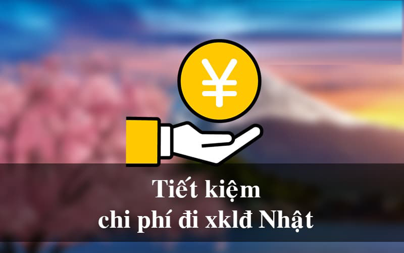 Chi phí đi xuất khẩu lao động Nhật Bản